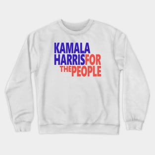 Kamala Harris For The People 2020 Crewneck Sweatshirt